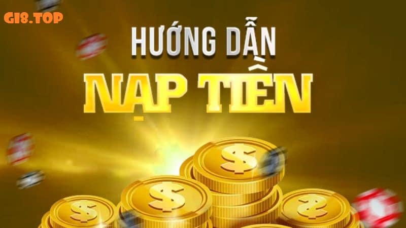 Hướng dẫn cách nạp tiền Gi8